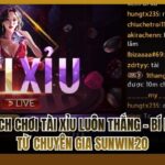 Cách chơi tài xỉu luôn thắng