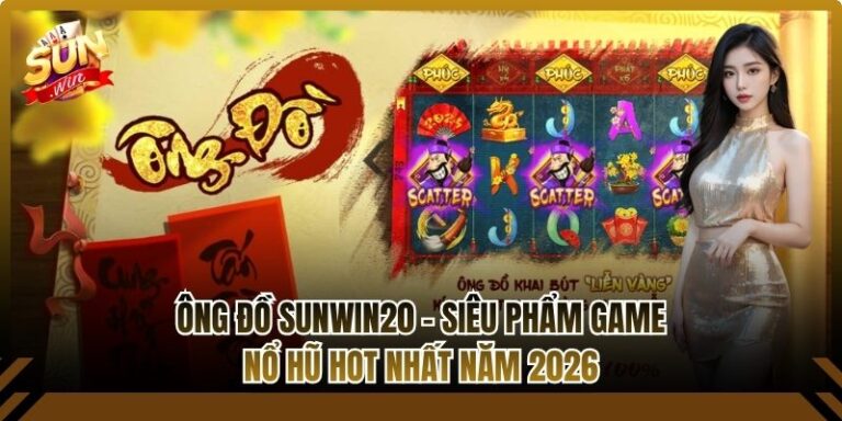 Ông Đồ Sunwin20 - Siêu Phẩm Game Nổ Hũ Hot Nhất Năm 2026 4 Ông Đồ Sunwin20