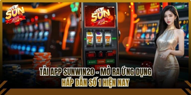 Tải app Sunwin20